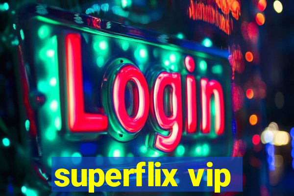 superflix vip